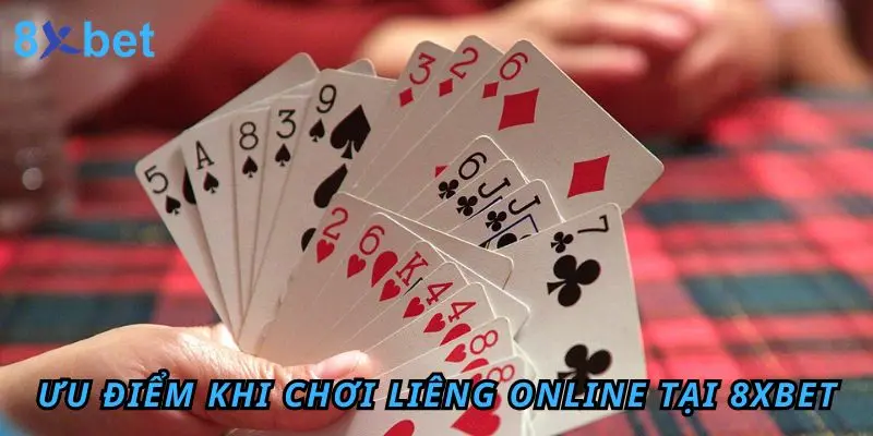 Liêng Online - Cách Nhanh Nhất Để Thành Triệu Phú 3 Những ưu điểm khi chơi Liêng online tại 8xbet