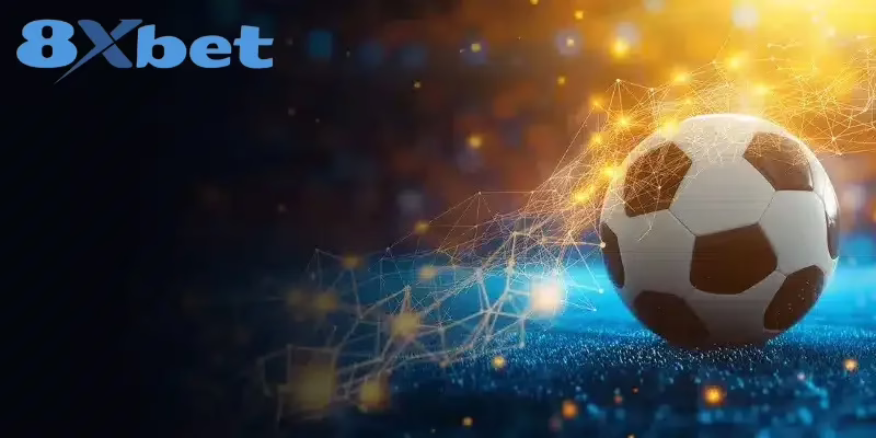 Hướng Dẫn Chi Tiết Cá Cược Bóng Đá Tại 8XBET Cho Tân Thủ 2 Một vài thông tin cơ bản về cá cược bóng đá 8XBET